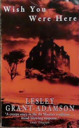 Wish you were here | 9999903270300 | Lesley Grant-Adamson