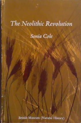 The Neolithic Revolution | 9999903511465 | Sonia Cole