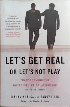 Let's Get Real Or Let's Not Play | 9999903367949 | Mahan Khalsa Randy Illig