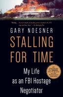 Stalling for Time | 9999903430131 | Gary Noesner