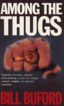 Among the Thugs | 9999903355120 | Bill Buford