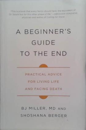 A Beginner's Guide to the End | 9999903496359 | B.J: Miller
