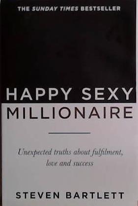 Happy Sexy Millionaire | 9999903517047 | Steven Bartlett