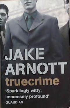 Truecrime | 9999903295747 | Arnott, Jake