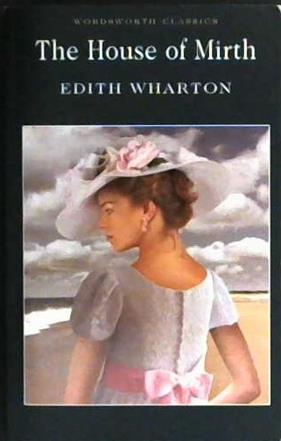 The House of Mirth | 9781840224191 | Wharton, Edith