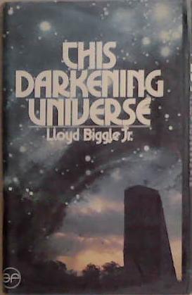 This Darkening Universe | 9999903358930 | Lloyd Biggle Jr.