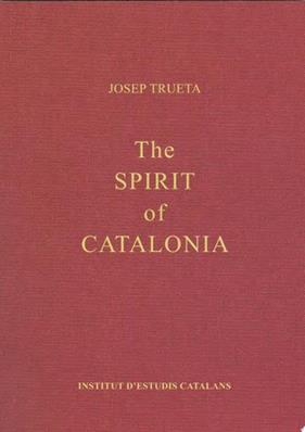 The Spirit of Catalonia | 9999903423218 | Trueta, Josep
