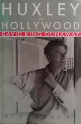 Huxley in Hollywood | 9999903505839 | David King Dunaway