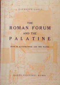 The Roman Forum and the Palatine | 9999903393290 | Giuseppe Lugli