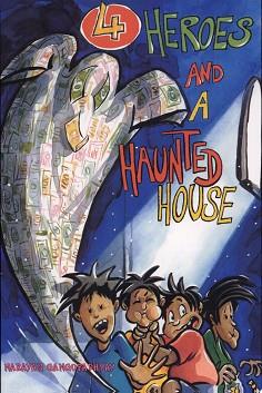 4 Heroes and a Haunted House | 9999903272267 | Taraknath Ganguli Swati Bhattacharjee