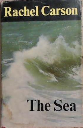 The Sea | 9999903375142 | Rachel Carson