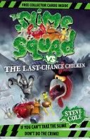The Slime Squad Vs the Last-chance Chicken | 9999903371014 | Stephen Cole Steve Cole