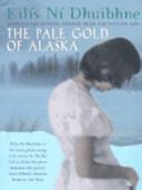 The Pale Gold of Alaska and Other Stories | 9999903380283 | Eilis Ni Dhuibhne ??ilís Ní Dhuibhne-Almqvist