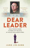 Dear Leader | 9999903382317 | Jang Jin-Sung