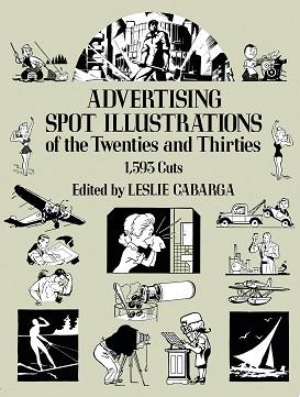 Advertising Spot Illustrations of the Twenties and Thirties | 9999903401421 | Leslie Cabarga