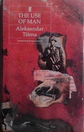 The Use of Man | 9999903407676 | Aleksandar Tišma