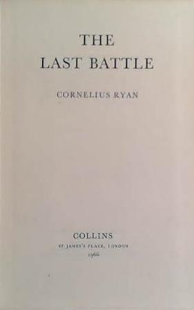 The Last Battle | 9999903424956 | Cornelius Ryan