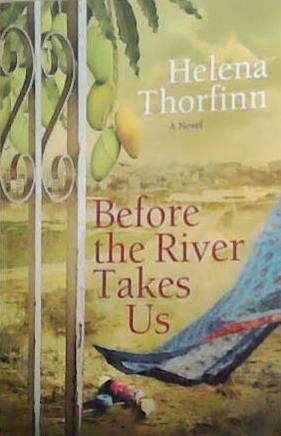 Before the River Takes Us | 9999903366430 | Helena Thorfinn