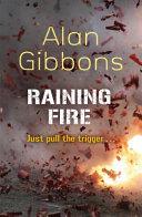Raining Fire | 9999903311058 | Alan Gibbons