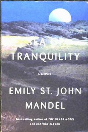 Sea of Tranquility | 9999903368649 | Emily St. John Mandel