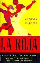 La Roja | 9999902417478 | Jimmy Burns