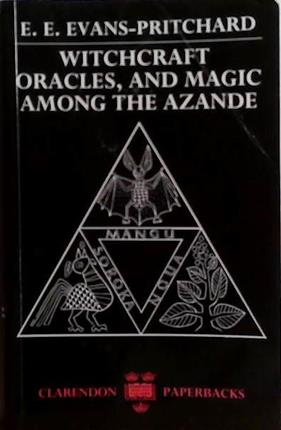 Witchcraft, Oracles and Magic among the Azande | 9999903528388 | E.E. Evans-Pritchard