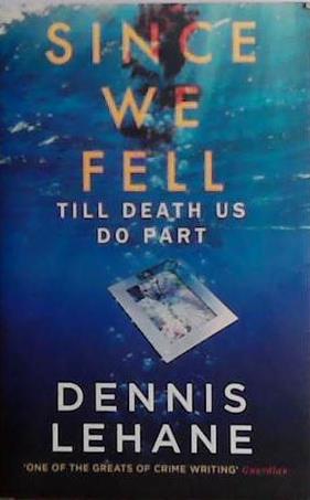 Till Death Us Do Part | 9999903465522 | Dennis Lehane