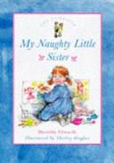 The Complete My Naughty Little Sister | 9999903462361 | Dorothy Edwards
