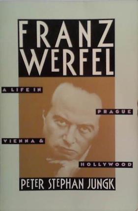 Franz Werfel | 9999903490005 | Peter Stephan Jungk