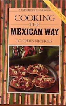 Cooking the Mexican Way | 9999903388401 | Lourdes Nichols