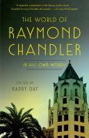 The World of Raymond Chandler | 9999903296621 | Raymond Chandler