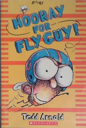 Hooray for Fly Guy! | 9999903404217 | Tedd Arnold