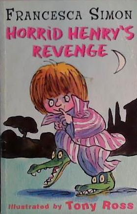 Horrid Henry's Revenge | 9999903432005 | Francesca Simon, Tony Ross (Illustrator)