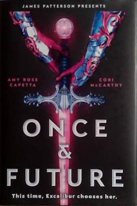Once and Future | 9999903482673 | Capetta and McCarthy