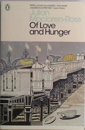 Of Love and Hunger | 9999903409182 | Julian Maclaren-Ross
