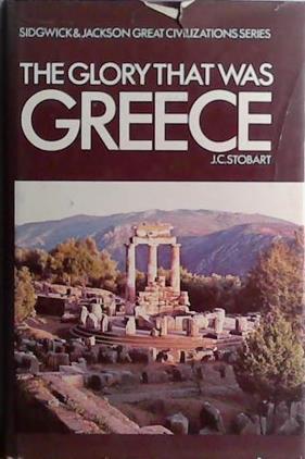 The Glory that was Greece | 9999903423799 | John Clarke Stobart