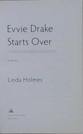 Evvie Drake Starts Over | 9999903180579 | Linda Holmes