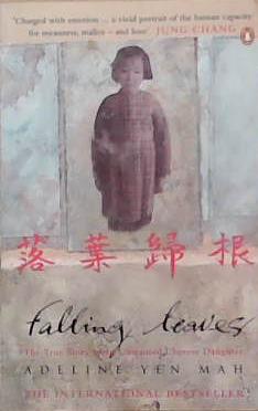 Falling Leaves: The True Story of an Unwanted Chinese Daughter | 9999903322139 | Mah, Adeline Yen