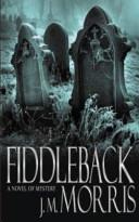 Fiddleback | 9999903400271 | J. M. Morris