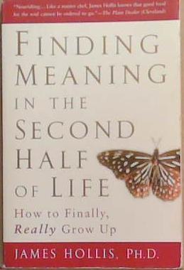 Finding Meaning in the Second Half of Life | 9999903365532 | James Hollis