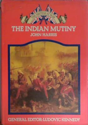 The Indian Mutiny | 9999903406358 | John Harris