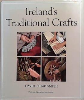 Ireland's Traditional Crafts | 9999903375197 | David Shaw-Smith