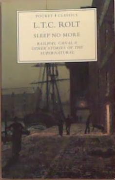 Sleep Now More | 9999903354802 | L.T.C. Rolt