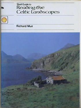Shell Guide to Reading the Celtic Landscape | 9999903047216 | Muir, Richard