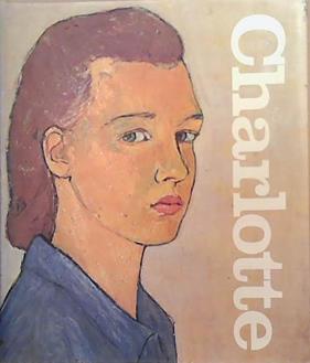 Charlotte, Life Or Theater? | 9999903329046 | Charlotte Salomon
