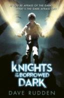Knights of the Borrowed Dark | 9999903497066 | Dave Rudden