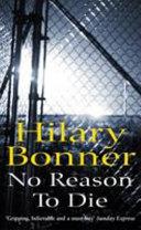 No Reason to Die | 9999903416814 | Bonner, Hilary