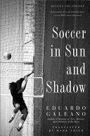 Soccer in Sun and Shadow | 9999902500903 | Eduardo Galeano