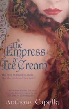 The Empress of Ice Cream | 9780751539448 | Anthony Capella