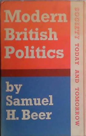 Modern British Politics | 9999903426950 | Samuel Hutchison Beer
